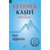Yetenek Kaşifi - Doğru İnsanı İşe Al