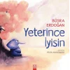 Yeterince İyisin