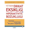 Yetişkin Dikkat Eksikliği ve Hiperaktivite Bozukluğu