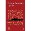 Yevgeni Zamyatin: Üç Gün - Everest Açıkhava 25