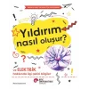 Yıldırım Nasıl Oluşur? Ve  Elektrik Hakkında İlgi Çekici Bilgiler /  Meraklı Genç Okurlar İçin Fen Bilimleri