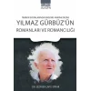 Yılmaz Gürbüzün Romanları ve Romancılığı