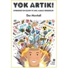 Yok Artık! Evrendeki En Çılgın ve Akıl Almaz Gerçekler