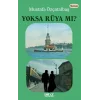 Yoksa Rüya mı ?