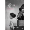 Yol Göstermek –Toplu Yazılar