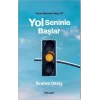 Yol Seninle Başlar