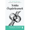 Yolda Özgürleşmek