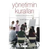Yönetimin Kuralları – Başarılı Bir Yönetici Olmanın Yolları