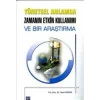 Yönetsel Anlamda Zamanın Etkin Kullanımı ve Bir Araştırma