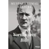 Yorulsanız Bile