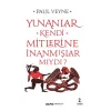 Yunanlar Kendi Mitlerine İnanmışlar Mıydı?