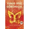Yunus Diye Göründüm
