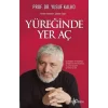 Yüreğinde Yer Aç