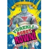 Yürekli Robot Rowni 1- Bize Bir Şans Ver