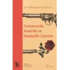 Yurtseverlik, Askerlik Ve İtaatsizlik Üzerine