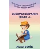 Yusufla Kuranın İzinde - 1