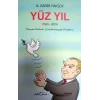 Yüz yıl  ( 1923 – 2023 ) Yarım Kalan Cumhuriyet Destanı
