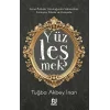 Yüzleşmek - Anne Babalık Yolculuğunda Sabırsızlıkla Korkuyla, Kibirle ve Acziyetle