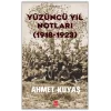 Yüzüncü Yıl Notları (1918-1923)
