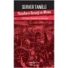 Yüzyılların Gerçeği ve Mirası V. Cilt - 19. Yüzyıl : İlerlemeler ve Çelişmeler