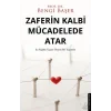 Zaferin Kalbi Mücadelede Atar