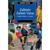 Zalimin Zulmü Varsa