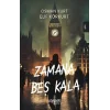 Zamana Beş Kala