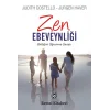 Zen Ebeveynliği - Bildiğini Öğrenme Sanatı