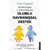 Zihinsel Engelli ve Otizmli Bireylere Olumlu Davranışsal Destek