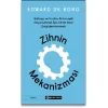 Zihnin Mekanizması  Hafızayı ve Yaratıcı Potansiyeli Güçlendirmek İçin Zihnin Nasıl Çalıştığını Anlamak