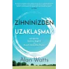 Zihninizden Uzaklaşmak
