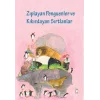 Zıplayan Penguenler ve Kıkırdayan Sırtlanlar