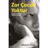 Zor Çocuk Yoktur