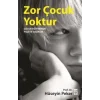 Zor Çocuk Yoktur