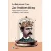 Zor Problem: Bilinç - Bilinç Nörobiyolojisinin Fenomenal Dünya Yorumu