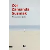 Zor Zamanda Susmak