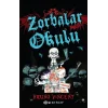 Zorbalar Okulu (Ciltli)