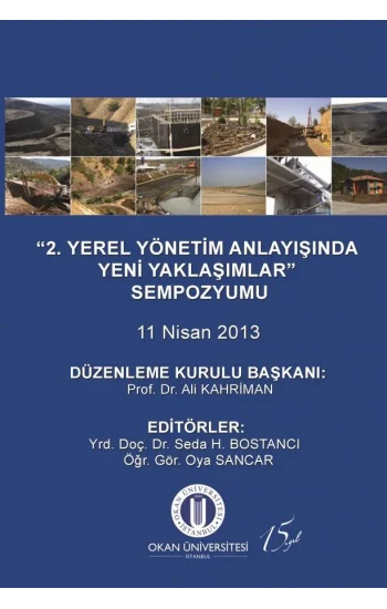 “2. Yerel Yönetim Anlayışında Yeni Yaklaşımlar” Sempozyumu 11 Nisan 2013