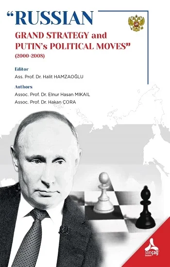 “Russian Grand Strategy And Putins Political Moves”(2000-2008)