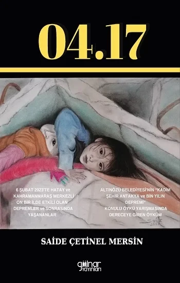 04.17 Depremzede Çocukların Resimlerdeki Dünyası