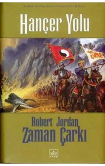 08 - Zaman Çarkı Serisi (Ciltli): Hançer Yolu