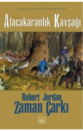 10 - Zaman Çarkı Serisi (Ciltli): Alacakaranlık Kavşağı