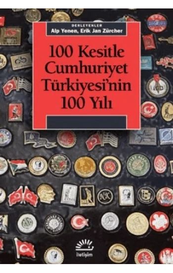 100 Kesitle Cumhuriyet Türkiyesinin 100 Yıl