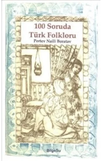100 Soruda Türk Folkloru