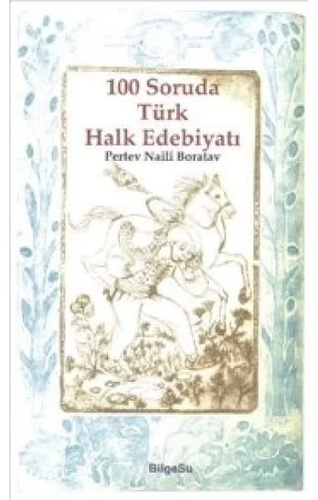 100 Soruda Türk Halk Edebiyatı