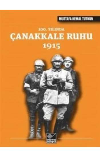 100. Yılında Çanakkale Ruhu 1915