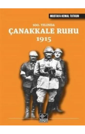 100. Yılında Çanakkale Ruhu 1915