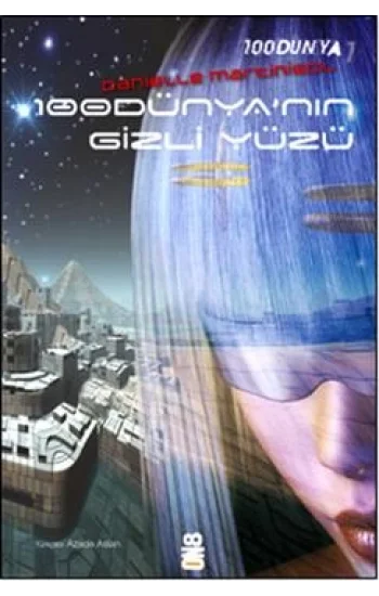 100Dünya 1: 100 Dünyanın Gizli Yüzü