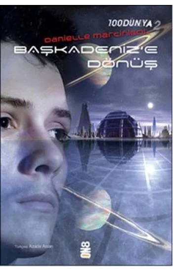 100Dünya 2: Başkadenize Dönüş