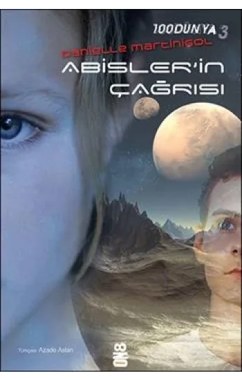 100Dünya 3: Abislerin Çağrısı